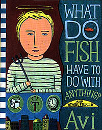 What do Fish have to do with Anything